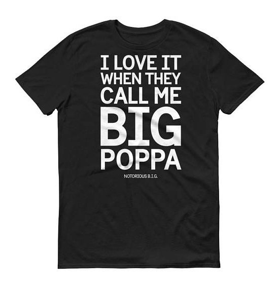 Big Poppa Short Sleeve T-Shirt