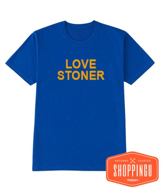 Love Stoner in Blue T-Shirt