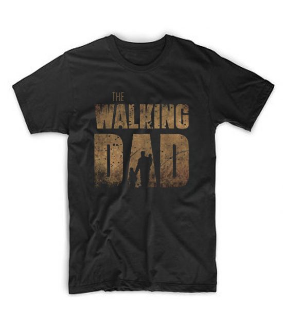 The Walking Dad T-Shirt