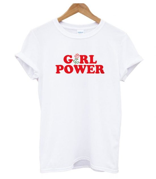 Girl Power Rose T Shirt