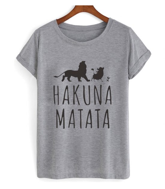 Hakuna matata T shirt