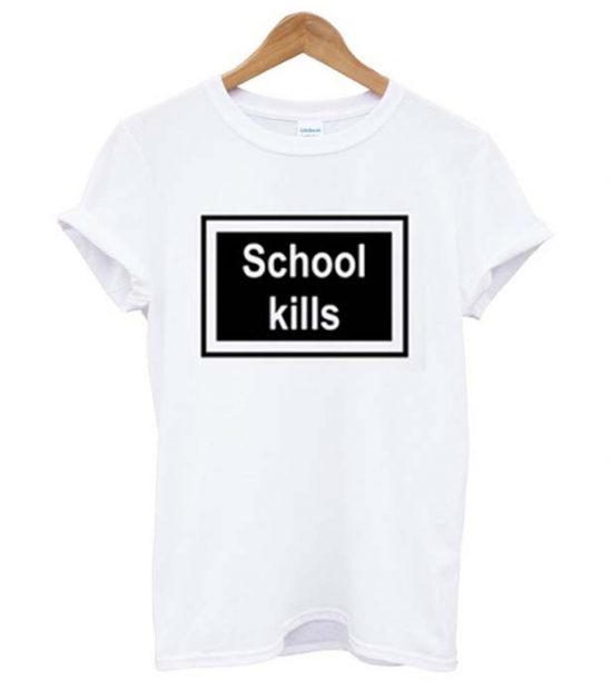 School kills T-shirt