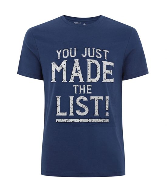 You Just Made The List T Shirt