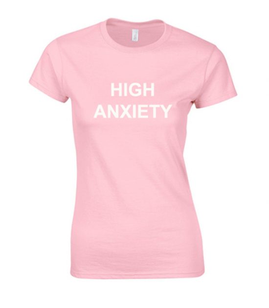 High Anxiety T Shirt