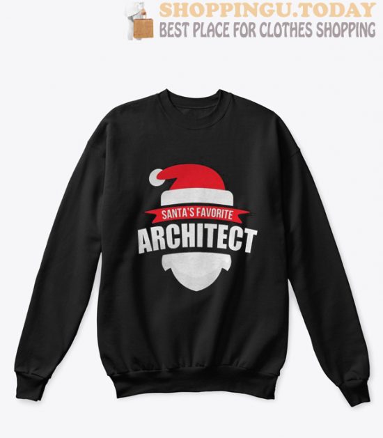 Christmas Santa’s Favorite Architect sweatshirt