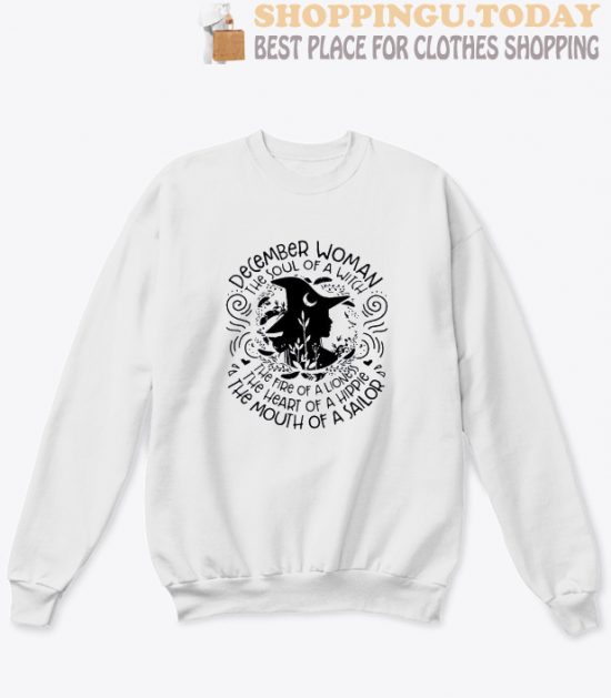 December woman the soul of a witch sweatshirt