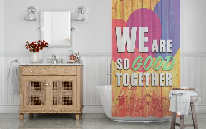 We are so good together Shower Curtain