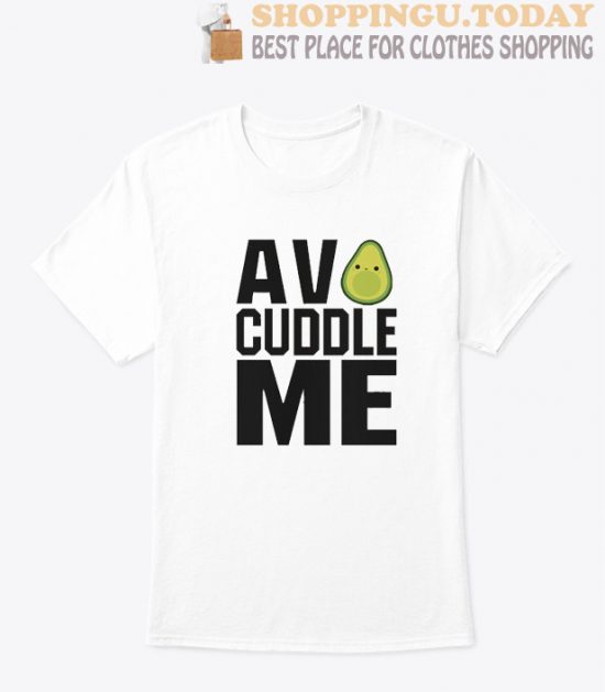 Avo Cuddle Me High Quality T Shirt