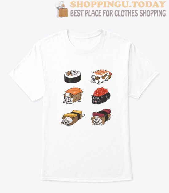 SUSHI ENGLISH BULLDOG High Quality T Shirt