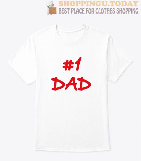 #1 Dad T Shirt