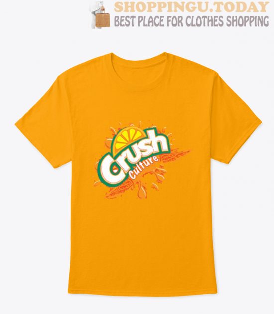 Crush Culture T Shirt