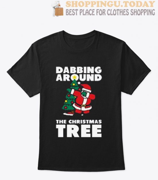 Dabbing Around The Christmas Tree T Shirt