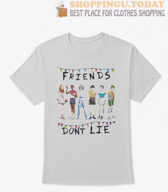 Friends Don't Lie Stranger Things SP T-Shirt