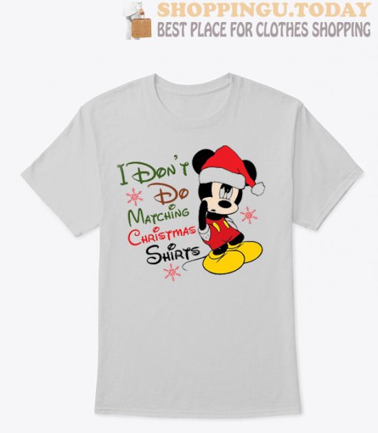 I Don't Do Matching Christmas miki Family SP T-Shirt