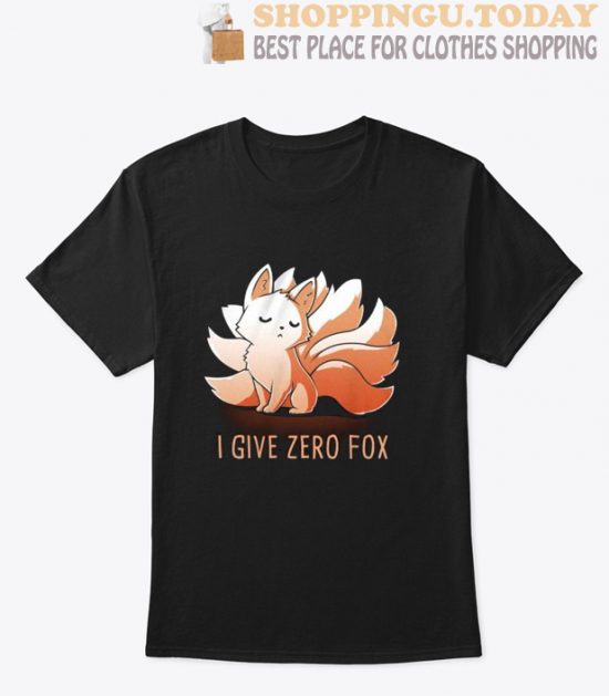 I Give Zero Fox T shirt