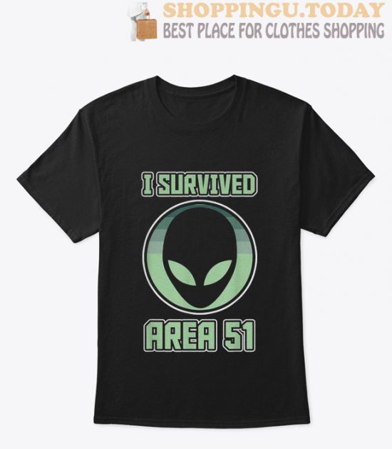 I Survived Area 51 T Shirt