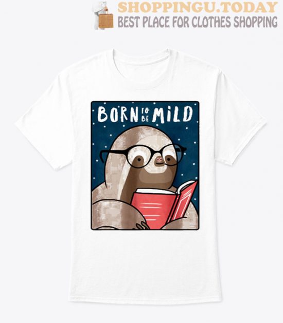 New Born To Be Mild Sloth SP T-Shirt