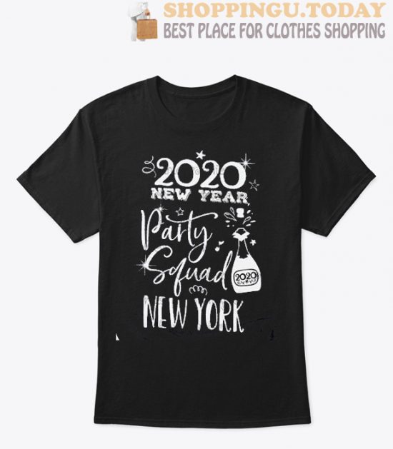 New Year 2020 New York City Party Squad SP TShirt