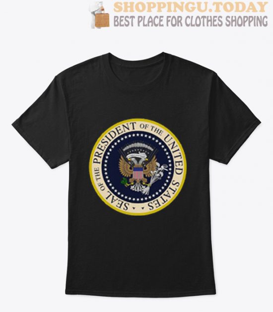 fake presidential seal t shirt