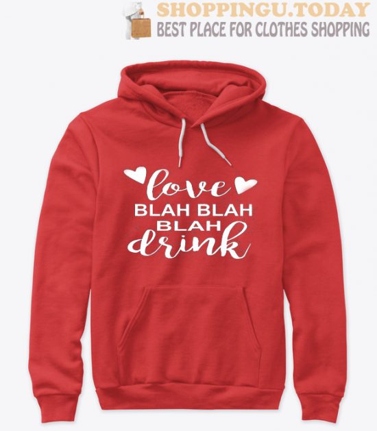 Blah blah drink SP Hoodie