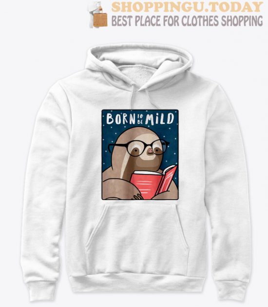 New Born To Be Mild Sloth SP Hoodie