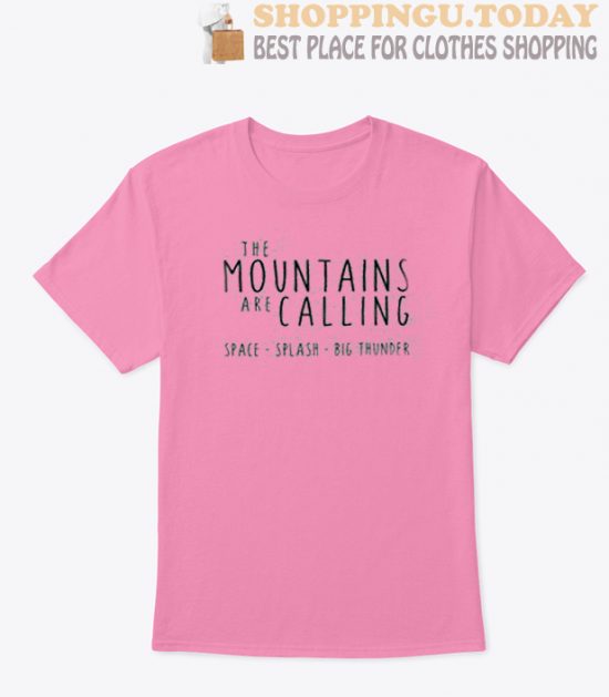 the Mountains are calling SP T-Shirt