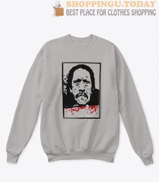 Danny Trejo SP Sweatshirt