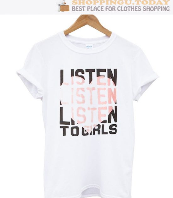 Listen to Girls SP T-Shirt