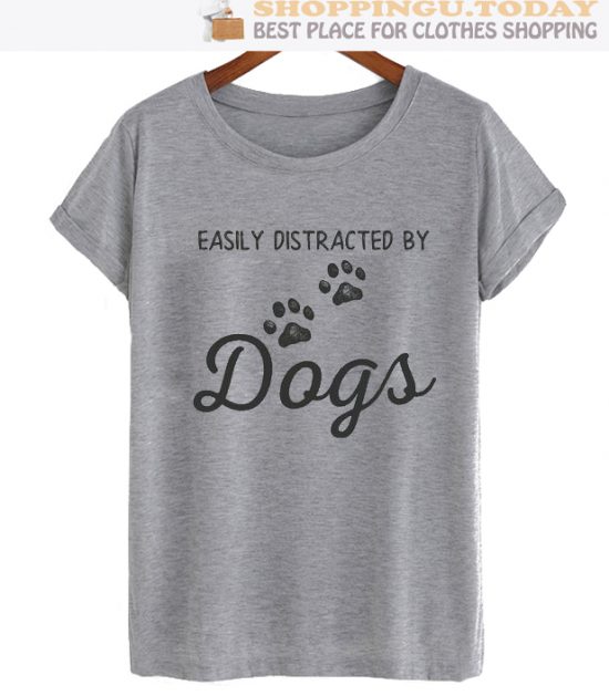 Easily Distracted By Dogs SP T-Shirt