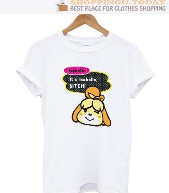 IT'S ISABELLE BITCH T Shirt WHITE SP T-Shirt