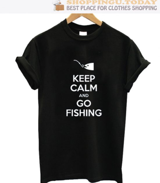 Keep Calm And Go Fishing SP T-Shirt