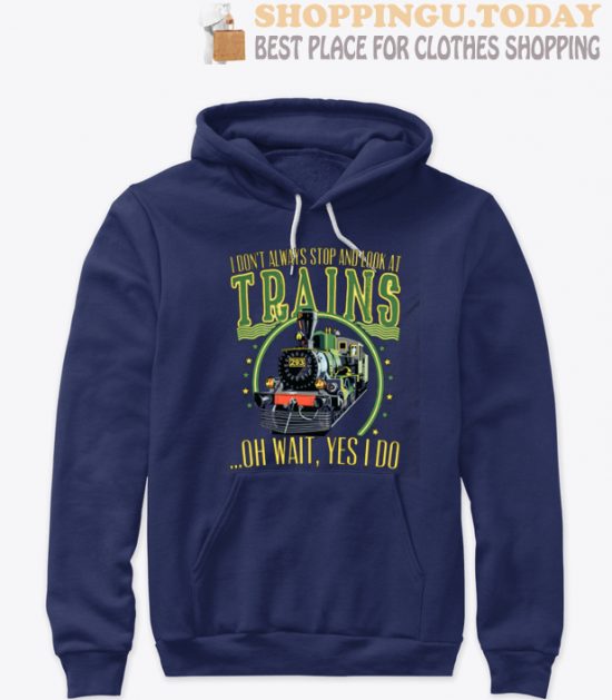 oh wait yes I do funny train lovers gift SP Hoodie