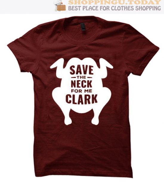 save the neck for me clark SP T-Shirt