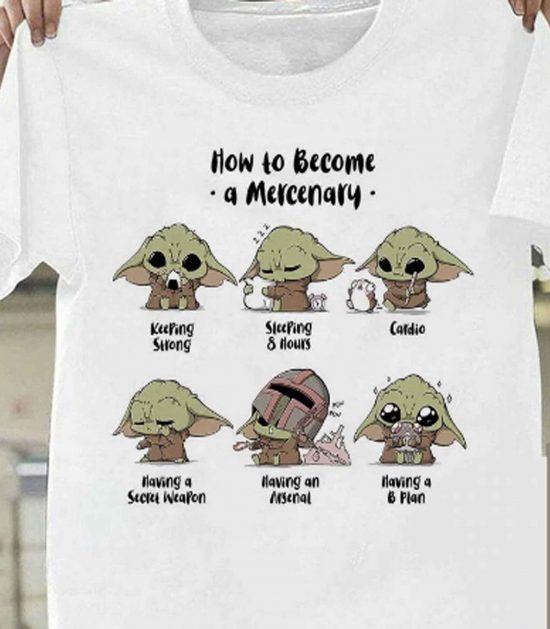 Baby Yoda Ho To Become A Mercenary LT T-Shirt