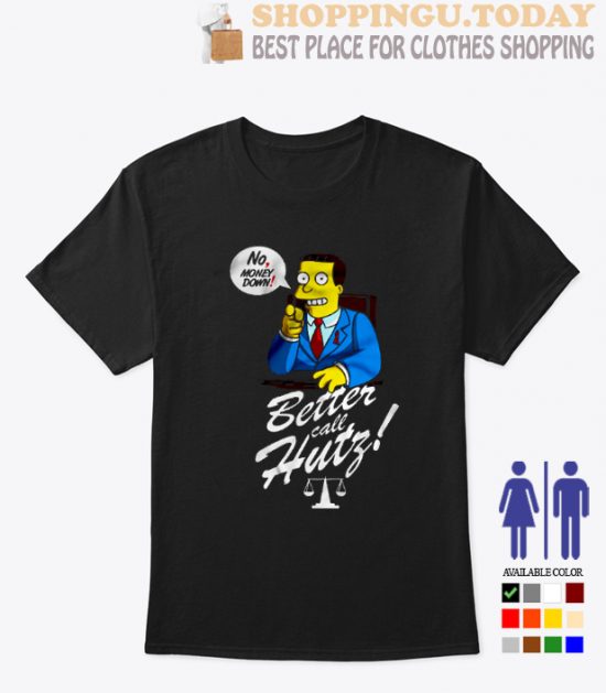 Better call hutz – Breaking Bad Better Call Saul and The Simpsons SP Trending T-Shirt