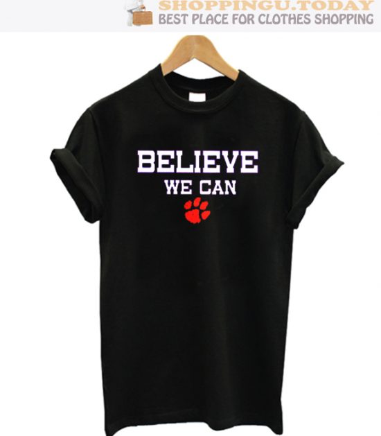 Clemson-Believe-Top Trending T-Shirt