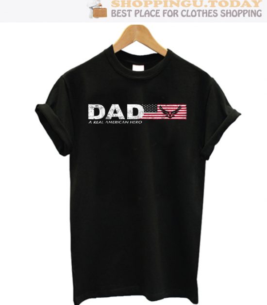 Dad-A-Real-American-Hero Top Trending T-Shirt