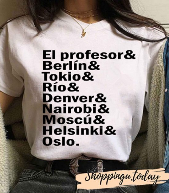 El Profesor Berlin Tokio T-Shirt