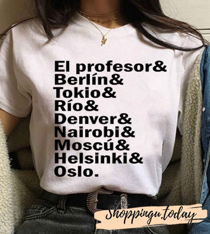 El Profesor Berlin Tokio T-Shirt