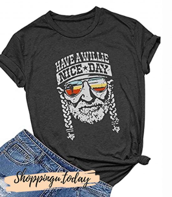 Have a Willie Nice Day T Shirt