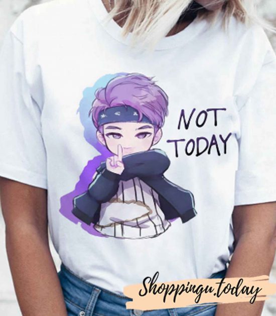 K Pop Not Today T-Shirt