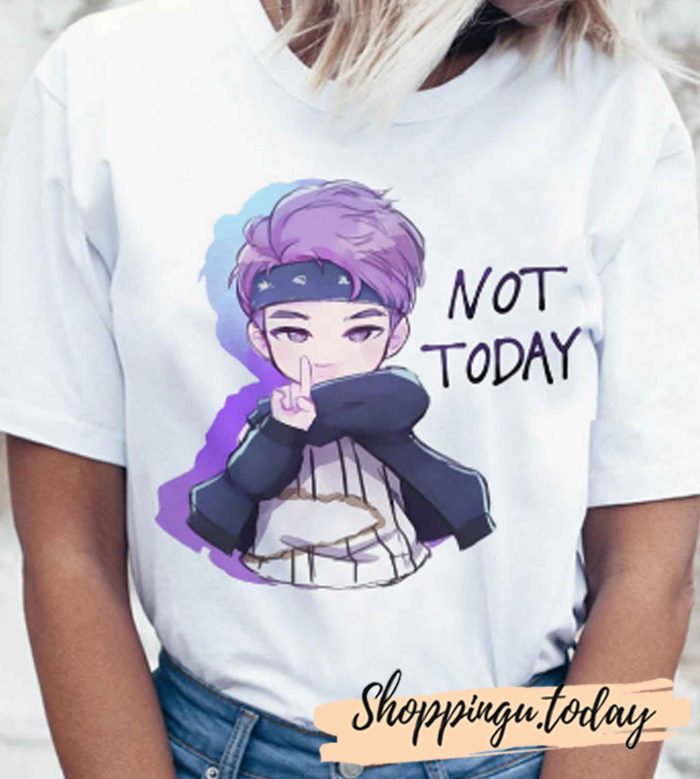 K Pop Not Today T-Shirt