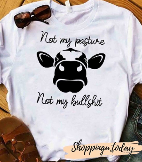 Not My Bullshit T-Shirt