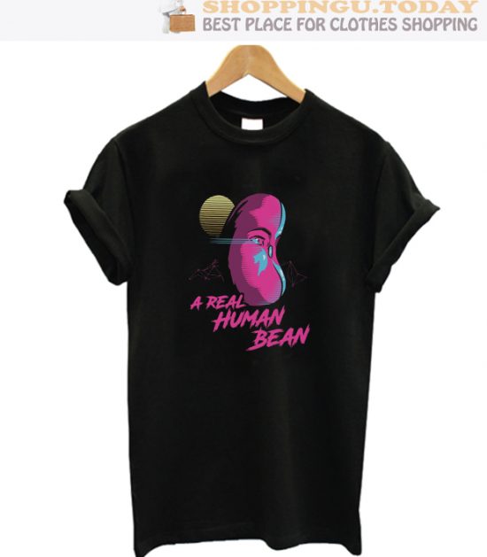 Real Human Bean Top Trending T-Shirt