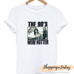 90s Were Hotter SP T-Shirt