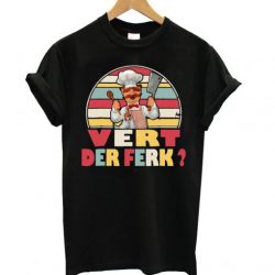 Another Vert Der Ferk Chef Knife LT T Shirt