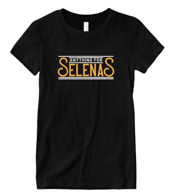 Anything For Selena LT T Shirt