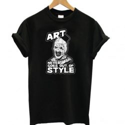 Art Never Goes Out Of Style – Art The Clown LT T Shirt