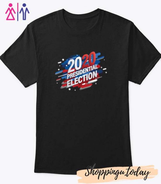 2020 usa presidential election T-Shirt