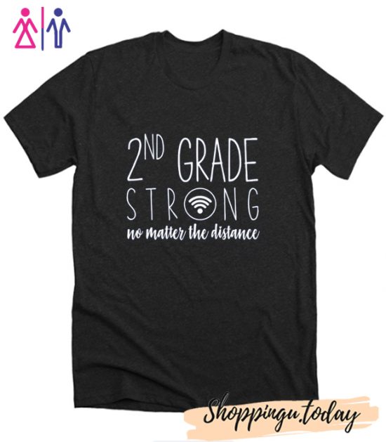 2nd Grade Team Teacher Strong Shirt